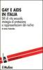 Gay e Aids in Italia. Stili di vita sessuale, strategie di protezione e rappresentazioni del rischio