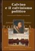 Calvino e il calvinismo politico