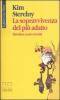 La sopravvivenza del pi� adatto. Dawkins contro Gould