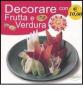 Decorare con frutta e verdura