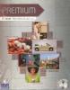 Premium. B1. Student's book-Workbook. With key. Per le Scuole superiori. Con CD-ROM