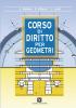 Corso di diritto per geometri per corsi di ordinamento. Per gli Ist. tecnici per geometri