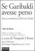 Se Garibaldi avesse perso. Storia controfattuale dell'Unit� d'Italia
