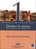Dentro la storia. Eventi, testimonianze e interpretazioni. Con espansione online. Per le Scuole superiori vol.1