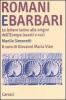 Romani e barbari. Le lettere latine alle origini dell'Europa (secoli V-VIII)