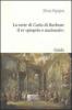 La corte di Carlo di Borbone il re �proprio e nazionale�