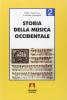 Storia della musica occidentale. Per i Licei e gli Ist. Magistrali vol.2