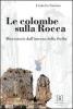 Le colombe sulla Rocca. Microstorie dall'interno della Sicilia