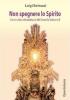 Non spegnere lo Spirito. Continuit� e discontinuit� del Concilio Vaticano II