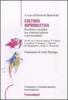Cultura riproduttiva. Fertilit� e sterilit� tra comunicazione e prevenzione