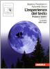 L' esperienza del testo. Poesia e teatro. Con la poesia delle origini. Per le Scuole superiori
