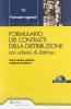 Formulario dei contratti della distribuzione. Con CD-ROM