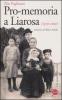 Pro-memoria a Liarosa (1979-2009)