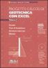 Progetti e calcoli di geotecnica con Excel. Con CD-ROM vol.2