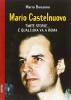 Mario Castelnuovo. Tante storie... e qualcuna va a Roma