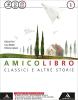 Amico libro. Quaderno. Epica. Con e-book. Con espansione online. Per la Scuola media vol.1 Amico libro. Quaderno. Epica. Con e-book. Con espansione online. Per la Scuola media vol.1