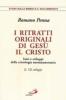 I ritratti originali di Ges� Cristo. Inizi e sviluppi della cristologia neotestamentaria vol.2