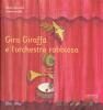 Gira Giraffa e l'orchestra rabbiosa