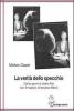 La verit� dello specchio. Cento giorni di teatro No con il maestro Umewaka Makio