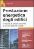 Prestazione energetica degli edifici. I metodi di calcolo secondo le norme UNI TS 11300