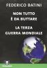 Non tutto � da buttare-La terza guerra mondiale