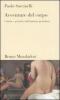 Avventure del corpo. Culture e pratiche dell'intimit� quotidiana