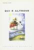Qui e altrove