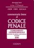 Commentario breve al Codice penale. Complemento giurisprudenziale. Edizione per prove concorsuali ed esami 2010
