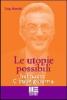 Le utopie possibili. Bel Paese e buon governo