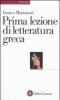 Prima lezione di letteratura greca