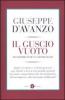 Il guscio vuoto. Metamorfosi di una democrazia