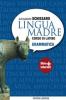 Lingua madre. Grammatica. Con espansione online. Per le Scuole superiori
