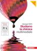 Studiamo la chimica. Con espansione online. Per le Scuole superiori. Con DVD-ROM