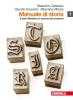 Manuale di storia. Con espansione online. Per le Scuole superiori vol.1