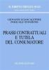Prassi contrattuali e tutela del consumatore