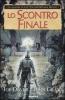 Lo scontro finale. Le leggende di Lupo Solitario vol.5