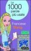 Francese slang. Le 1000 parole pi� usate
