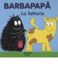 Barbapap�. La fattoria