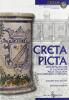 Creta picta. Antiche maioliche di Caltagirone nelle collezioni dell'Universit� di Messina