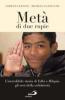 Met� di due rupie. L'incredibile storia di Edhi e Bilquis, gli eroi della solidariet�