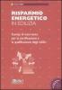 Risparmio energetico in edilizia. Con CD-ROM