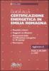 Guida alla certificazione energetica in Emilia Romagna