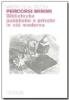 Percorsi minimi. Biblioteche pubbliche e private in et� moderna