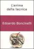 L' anima della tecnica