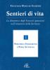 Sentieri di vita. La dinamica degli esercizi ignaziani nell'itinerario delle Scritture vol.1