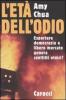 L' et� dell'odio. Esportare democrazia e libero mercato genera conflitti etnici?