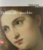 Tiziano a Milano. Donna allo specchio