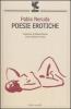 Poesie erotiche. Testo spagnolo a fronte