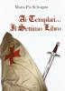 Ai templari... il settimo libro