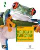 Biologia in evoluzione. Con espansione online. Per le Scuole superiorir vol.2
